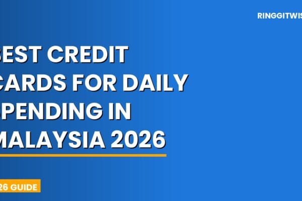 Best credit cards for daily spending in Malaysia 2026 laid on a wooden desk with Malaysian ringgit notes