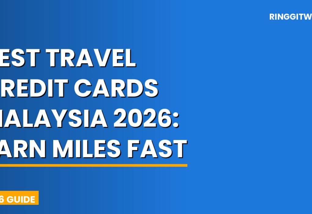Best travel credit cards Malaysia 2026 laid out on a world map with boarding passes and ringgit notes